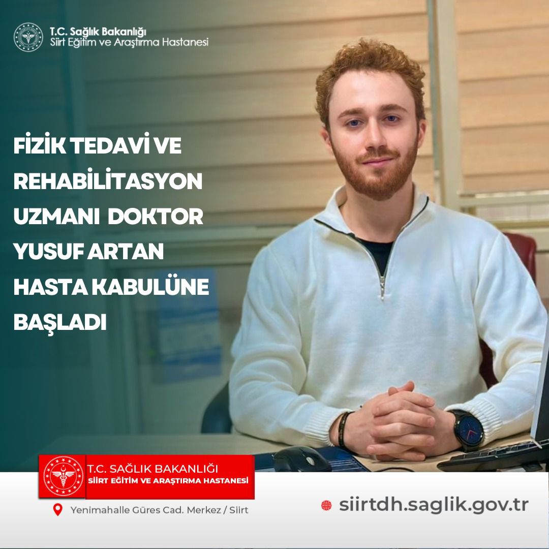 Fizik Tedavi ve Rehabilitasyon Uzmanı Dr. Yusuf Artan, Hasta Kabulüne Başladı. 