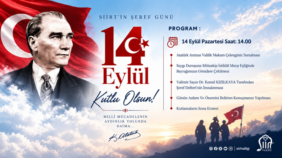 GAZİ MUSTAFA KEMAL ATATÜRK'ÜN SİİRT'E TEŞRİFLERİNİN 110. YIL DÖNÜMÜ TÖRENLE KUTLANACAK.