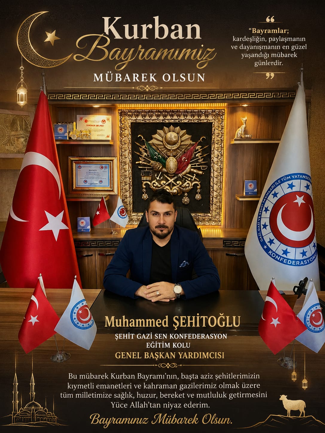 Şehit gazi sayan konfederasyon Eğitim Genel Başkan Yardımcısı Muhammed ŞEHİTOĞLU Kurban Bayramı Mesajı